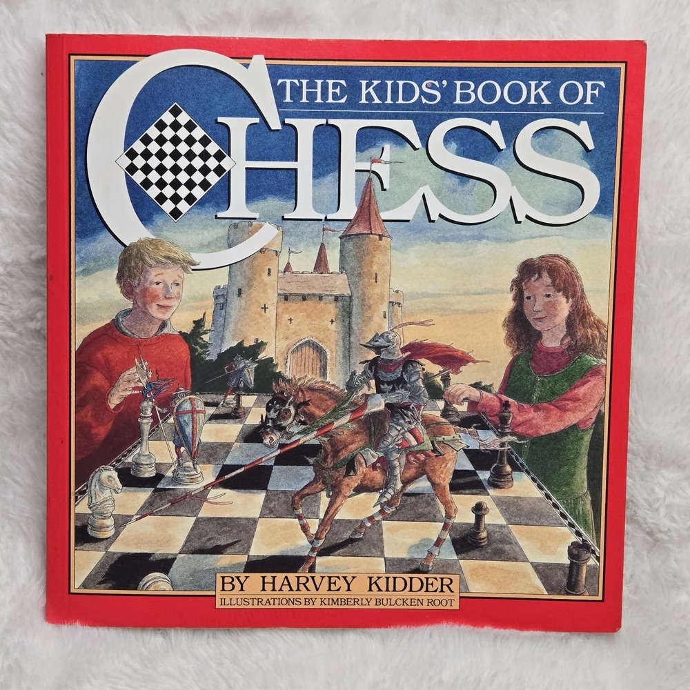 🔥3/$15🔥 The Kids' Book of Chess by‎ Kimberly Bulcken Root and Harvey Kidder
